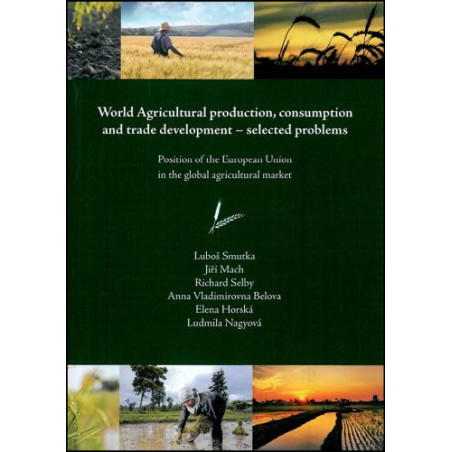 World Agricultural production, consumption and trade development – selected problems