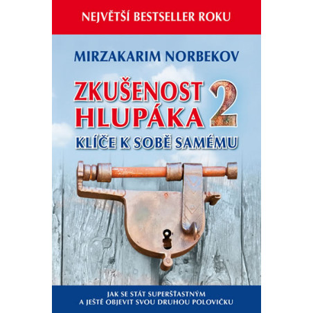 Zkušenost hlupáka 2 - Klíče k sobě samému
