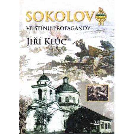 Sokolovo ve stínu propagandy