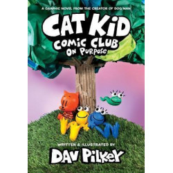 Cat Kid Comic Club: On Purpose