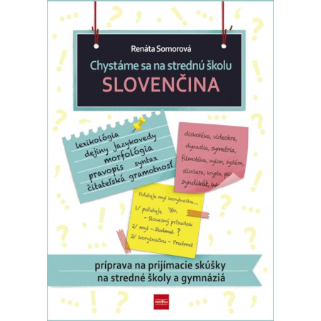 Chystáme sa na strednú školu – slovenčina – príprava na prijímacie skúšky na SŠ a gymnáziá