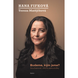 Budeme, kým jsme? - Současnost očima sexuoložky