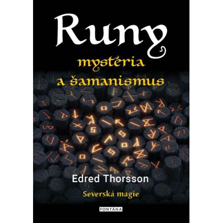 RUNY mystéria a šamanismus - Severská magie