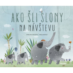 Ako šli slony na návštevu