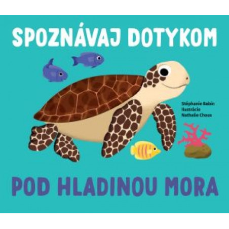 Pod hladinou mora - Spoznávaj dotykom