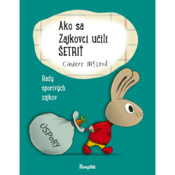 Ako sa Zajkovci učili šetriť
