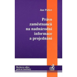 Právo zaměstnanců na nadnárodní informace a projednání.