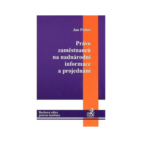 Právo zaměstnanců na nadnárodní informace a projednání.