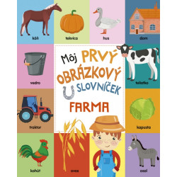Môj prvý obrázkový slovníček: Farma