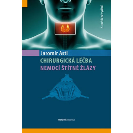 Chirurgická léčba nemocí štítné žlázy - 2. vydání