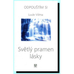 Světlý pramen lásky - Odpouštím si-2.vyd