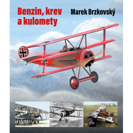 Benzin, krev a kulomety