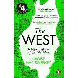 The West: A New History of an Old Idea