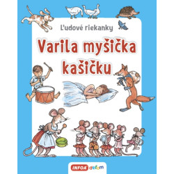 Varila myšička kašičku - Ľudové riekanky