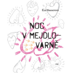 Noc v Mejdlovarně