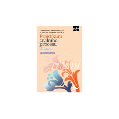 Praktikum civilního procesu 2. část