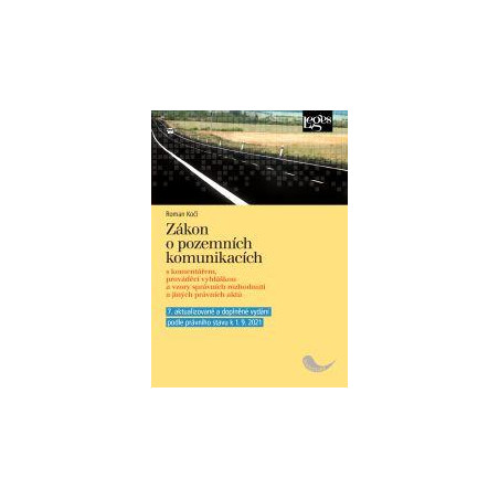 Zákon o pozemních komunikacích - 7. aktualizované vydání s komentářem, prováděcí vyhláškou a vzory správních rozh