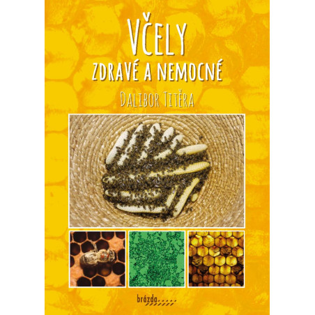 Včely zdravé a nemocné