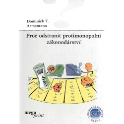 Proč odstranit protimonopolní zákonodárství