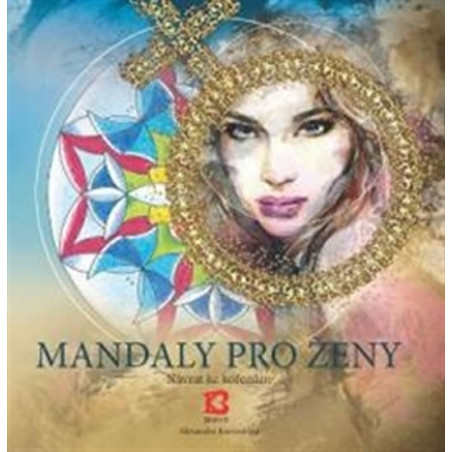 Mandaly pro ženy - Návrat ke kořenům