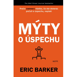 Mýty o úspechu (V čom vlastne spočíva úspech?)
