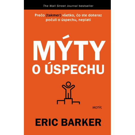 Mýty o úspechu (V čom vlastne spočíva úspech?)