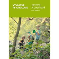Vývojová psychologie - Dětství a dospívání