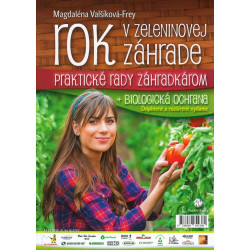 Rok v zeleninovej záhrade + biologická ochrana