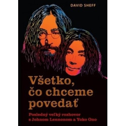 Všetko, čo chceme povedať
