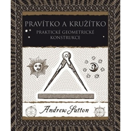 Pravítko a kružítko - Praktické geometrické konstrukce