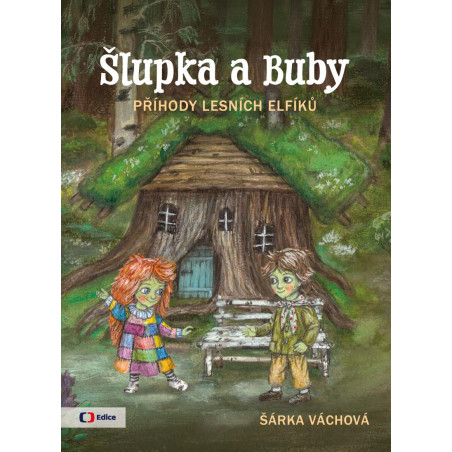 Šlupka a Buby - Příhody lesních elfíků
