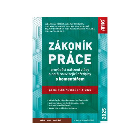 Zákoník práce, prováděcí nařízení vlády a další související předpisy s komentářem po tzv. flexinovele k 1. 6. 2