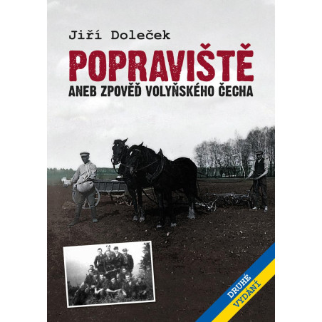 Popraviště aneb zpověď volyňského Čecha