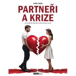 Partneři a krize - Jak úspěšně překonat partnerskou krizi