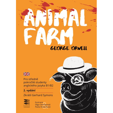 Animal Farm / Pro středně pokročilé studenty anglického jazyka B1/B2