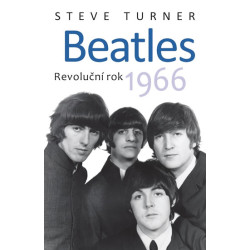 Beatles - Revoluční rok 1966