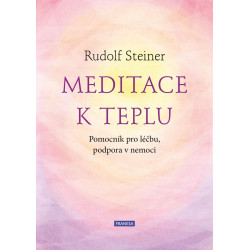 Meditace k teplu - Pomocník pro léčbu, podpora v nemoci