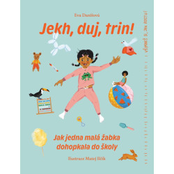 Jekh, duj, trin! - Jak jedna malá žabka dohopkala do školy