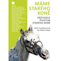 Máme starého koně - Průvodce životem starého koně