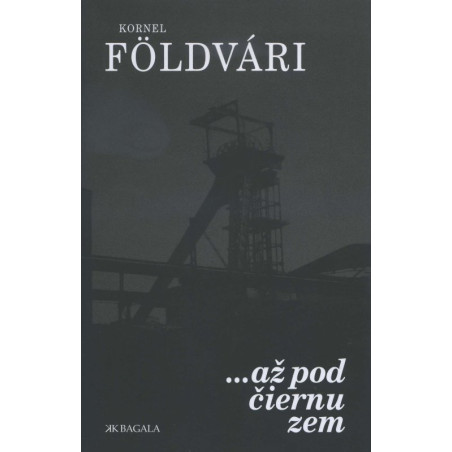 ...až pod čiernu zem