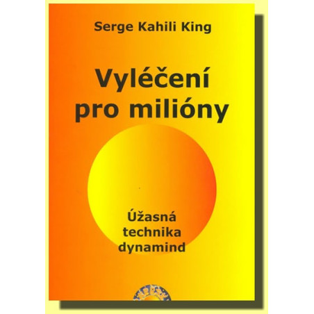 Vyléčení pro milióny - Úžasná technika dynamind