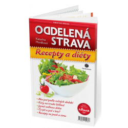 Oddelená strava: Recepty a diéty (nové vydanie)