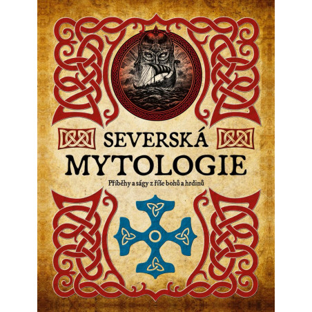 Severská mytologie - Příběhy a ságy z říše bohů a hrdinů