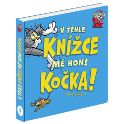Tom a Jerry: V téhle knížce mě honí Kočka!