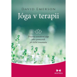 Jóga v terapii - Trauma-sensitivní jóga