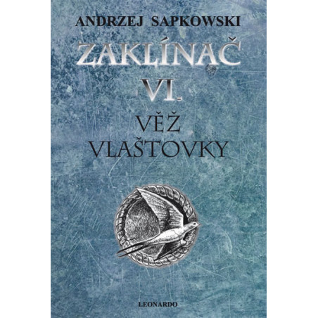 Zaklínač VI. - Věž vlaštovky - 6.vydání