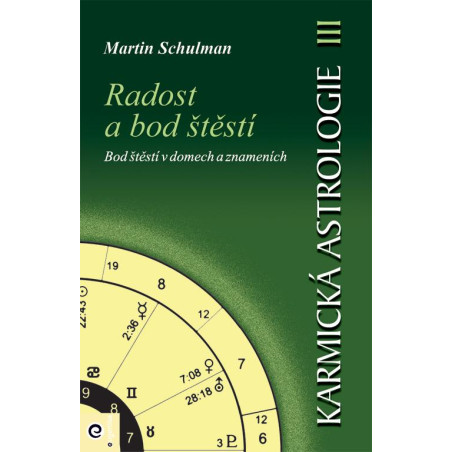 Karmická astrologie 3 - Radost a bod štěstí