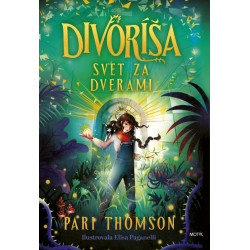 Divoríša – Svet za dverami
