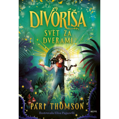 Divoríša – Svet za dverami