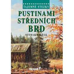 Tajemné stezky - Pustinami středních Brd - 2.vydání